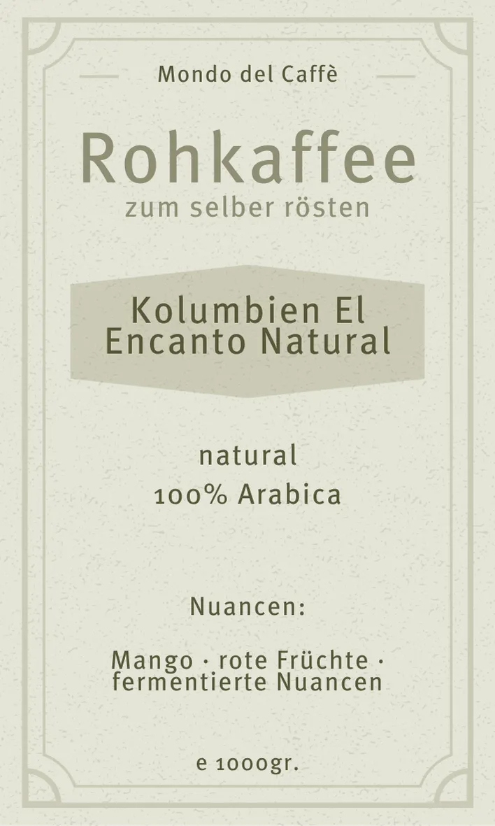 Mondo del Caffè Kolumbien El Encanto Natural Rohkaffee fruchtig